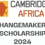 Cambridge Africa Changemakers Scholarship for African Students in 2024