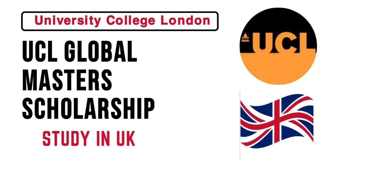 International Students to Apply for UCL Global Masters Scholarship 2024-2025