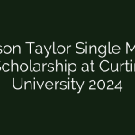 The 2024 Curtin University Allison Taylor Single Mother Scholarship